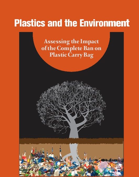 Plastics and the Environment: Assessing the Impact of the Complete Ban on Plastic Carry Bag