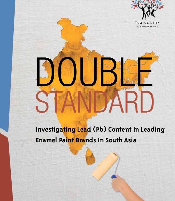 Double Standard Investigating Lead Content in Leading Enamel Paint Brands in South Asia