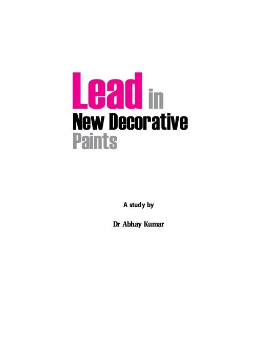 Lead in New Decorative Paints: A Study by Dr. Abhay Kumar