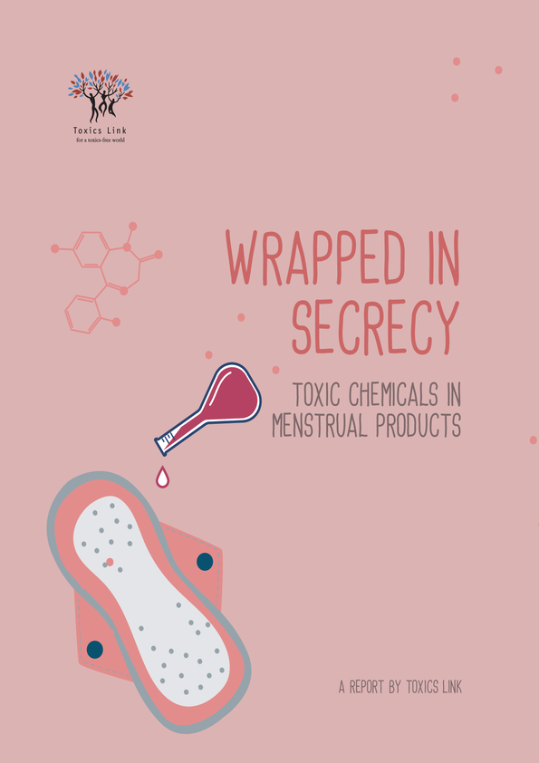 Wrapped in Secrecy: Toxic Chemicals in Menstrual Products