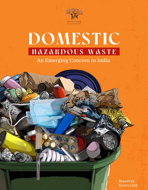 Domestic Hazardous Waste: An Emerging Concern In India